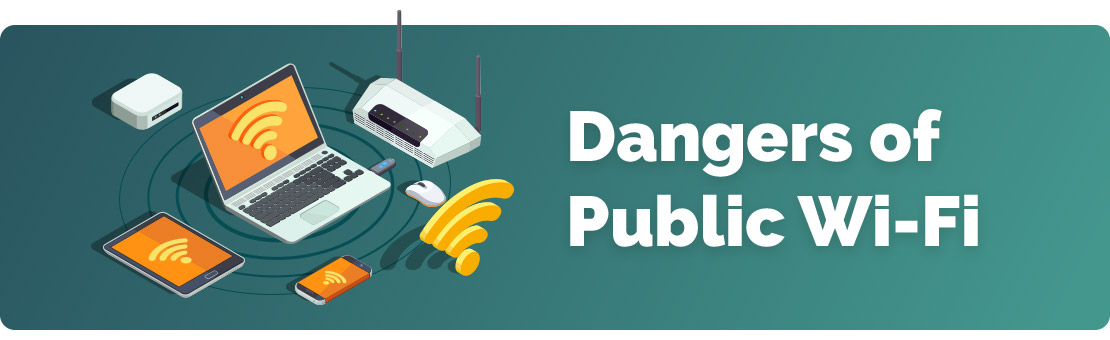 Dangers of Public WiFi