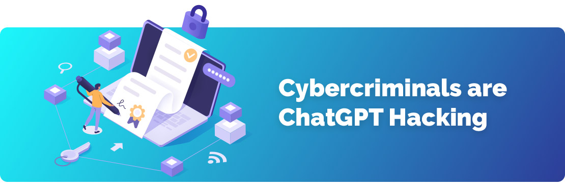 Beware of Cybercriminals and ChatGPT Hacking