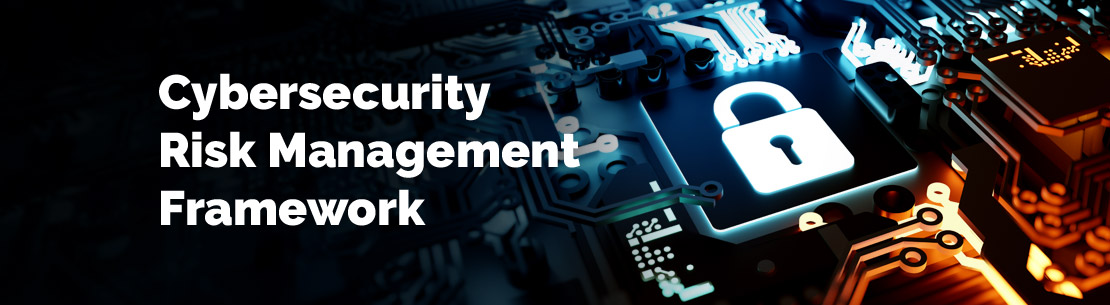 Cybersecurity Risk Management Framework