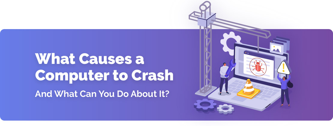 What Causes A Computer To Crash Banner