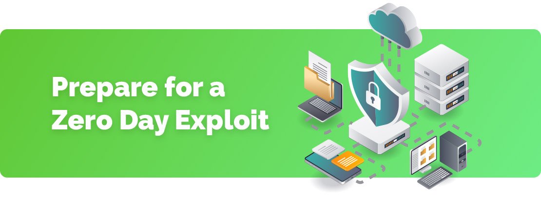 Are You Prepared for a Zero Day Exploit?