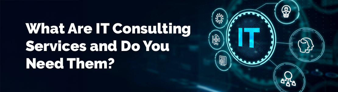 What Are IT Consulting Services