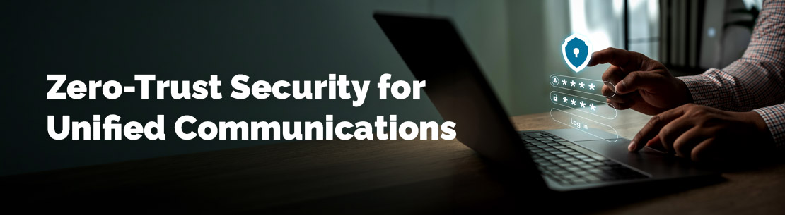 Zero-Trust Security for UCaaS